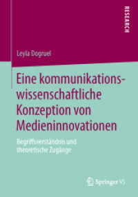 Eine kommunikationswissenschaftliche Konzeption von Medieninnovationen : Begriffsverständnis und theoretische Zugänge