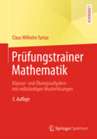 Prüfungstrainer Mathematik : Klausur- und Übungsaufgaben mit vollständigen Musterlösungen （5. Aufl. 2013. xx, 587 S. XX, 587 S. 267 Abb. 240 mm）