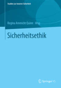 Sicherheitsethik (Studien zur Inneren Sicherheit 16) （2014. 2013. xiv, 282 S. XIV, 282 S. 2 Abb., 1 Abb. in Farbe. 210 mm）