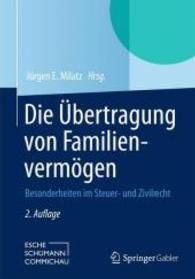 Die bertragung Von Familienvermgen : Besonderheiten Im Steuer- Und Zivilrecht （2ND）