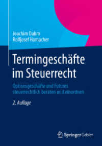 Termingeschäfte im Steuerrecht : Optionsgeschäfte und Futures steuerrechtlich beraten und einordnen （2ND）