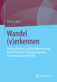 Wandel (v)erkennen : Shifting Baselines und die Wahrnehmung umweltrelevanter Veränderungen aus wissenssoziologischer Sicht