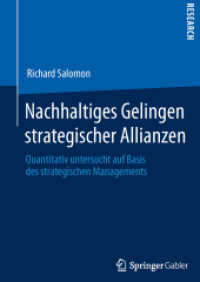 Nachhaltiges Gelingen strategischer Allianzen : Quantitativ untersucht auf Basis des strategischen Managements