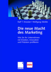 Die neue Macht des Marketing : Wie Sie Ihr Unternehmen mit Emotion, Innovation und Präzision profilieren （2008）