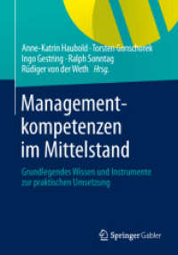 Managementkompetenzen im Mittelstand : Grundlegendes Wissen und Instrumente zur praktischen Umsetzung