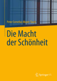 Die Macht der Schönheit （2014. 2014. x, 152 S. X, 152 S. 14 Abb., 13 Abb. in Farbe. 210 mm）