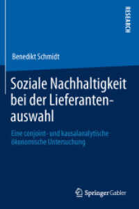 Soziale Nachhaltigkeit bei der Lieferantenauswahl : Eine conjoint- und kausalanalytische ökonomische Untersuchung