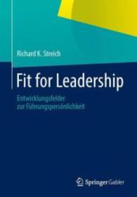Fit for Leadership : Entwicklungsfelder zur Führungspersönlichkeit