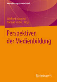 Perspektiven der Medienbildung (Medienbildung und Gesellschaft 27) （2014. vi, 309 S. VI, 309 S. 31 Abb. 210 mm）