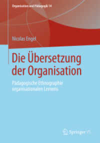 Die Übersetzung der Organisation : Pädagogische Ethnographie organisationalen Lernens (Organisation und Pädagogik)