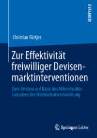 Zur Effektivität freiwilliger Devisenmarktinterventionen : Eine Analyse auf Basis des Mikrostrukturansatzes der Wechselkursentwicklung