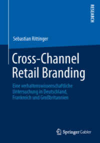 Cross-Channel Retail Branding : Eine verhaltenswissenschaftliche Untersuchung in Deutschland, Frankreich und Großbritannien