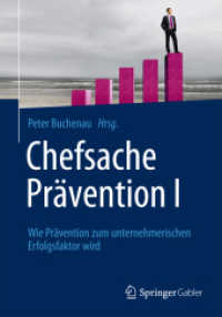 Chefsache Prävention I : Wie Prävention zum unternehmerischen Erfolgsfaktor wird