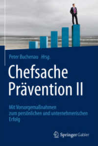 Chefsache Prävention II : Mit Vorsorgemaßnahmen zum persönlichen und unternehmerischen Erfolg (Chefsache)
