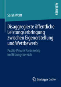 Disaggregierte öffentliche Leistungserbringung zwischen Eigenerstellung und Wettbewerb : Public-Private Partnership im Bildungsbereich