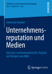 Unternehmensreputation und Medien : Eine neo-institutionalistische Analyse am Beispiel von M&A (Schriften zur Unternehmensentwicklung)