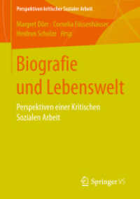 Biografie und Lebenswelt : Perspektiven einer Kritischen Sozialen Arbeit (Perspektiven kritischer Sozialer Arbeit)