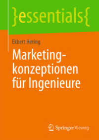 Marketingkonzeptionen für Ingenieure (Essentials) （2013. viii, 47 S. VIII, 47 S. 14 Abb. 210 mm）