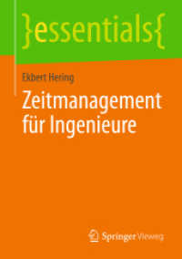 Zeitmanagement für Ingenieure (Essentials) （2014. viii, 35 S. VIII, 35 S. 8 Abb. 210 mm）