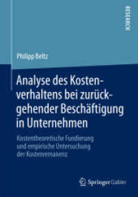 Analyse des Kostenverhaltens bei zurückgehender Beschäftigung in Unternehmen : Kostentheoretische Fundierung und empirische Untersuchung der Kostenremanenz