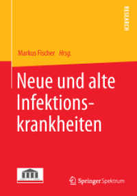 Neue und alte Infektionskrankheiten (Research) （2014. vii, 259 S. VII, 259 S. 43 Abb. in Farbe. 210 mm）