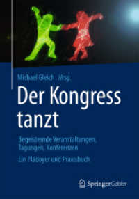 Der Kongress tanzt : Begeisternde Veranstaltungen, Tagungen, Konferenzen Ein Plädoyer und Praxisbuch