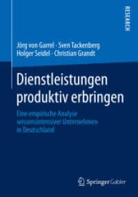 Dienstleistungen produktiv erbringen : Eine empirische Analyse wissensintensiver Unternehmen in Deutschland