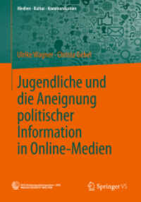 Jugendliche und die Aneignung politischer Information in Online-Medien (Medien • Kultur • Kommunikation) （2014）