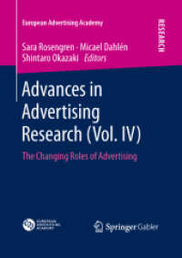 Advances in Advertising Research (Vol. IV) : The Changing Roles of Advertising (European Advertising Academy) （2013）