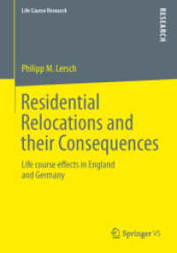 Residential Relocations and their Consequences : Life course effects in England and Germany (Life Course Research)
