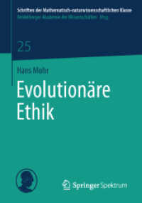 Evolutionäre Ethik (Schriften der Mathematisch-naturwissenschaftlichen Klasse 25) （2014. x, 41 S. X, 41 S. 210 mm）
