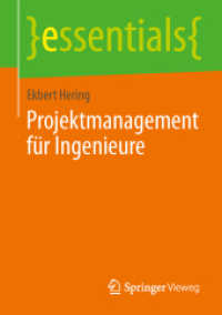 Projektmanagement für Ingenieure (Essentials) （2014. viii, 41 S. VIII, 41 S. 22 Abb. 210 mm）