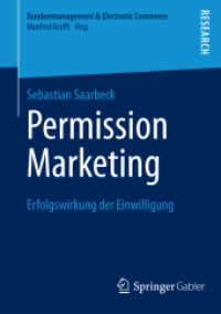 Permission Marketing : Erfolgswirkung der Einwilligung (Kundenmanagement & Electronic Commerce)