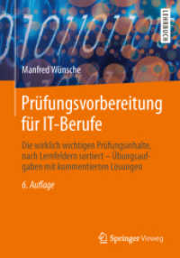 Prüfungsvorbereitung für IT-Berufe : Die wirklich wichtigen Prüfungsinhalte, nach Lernfeldern sortiert - Übungsaufgaben mit kommentierten Lösungen （6TH）