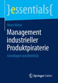 Management industrieller Produktpiraterie : Grundlagen und Überblick (essentials)