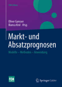Markt- und Absatzprognosen : Modelle - Methoden - Anwendung (Fom-edition)