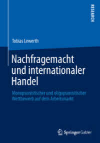 Nachfragemacht und internationaler Handel : Monopsonistischer und oligopsonistischer Wettbewerb auf dem Arbeitsmarkt