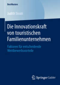Die Innovationskraft von touristischen Familienunternehmen : Faktoren für entscheidende Wettbewerbsvorteile (Bestmasters)