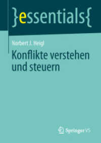 Konflikte verstehen und steuern (Essentials) （2014. vii, 33 S. VII, 33 S. 6 Abb. in Farbe. 210 mm）