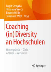 Coaching (in) Diversity an Hochschulen : Hintergründe - Ziele - Anlässe - Verfahren （1. Aufl. 2017）