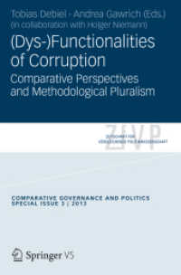 (Dys-)Functionalities of Corruption : Comparative Perspectives and Methodological Pluralism. (Zeitschrift für Vergleichende Politikwissenschaft - Sonderhefte)