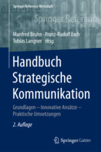 Handbuch Strategische Kommunikation : Grundlagen - Innovative Ansätze - Praktische Umsetzungen (Springer Reference Wirtschaft) （2ND）