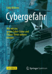 Cybergefahr : Wie wir uns gegen Cyber-Crime und Online-Terror wehren können (Spektrum Sachbuch) （1. Aufl. 2015. xviii, 188 S. XVIII, 188 S. 61 Abb. 240 mm）