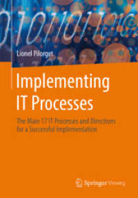 Implementing IT Processes : The Main 17 IT Processes and Directions for a Successful Implementation （2015）