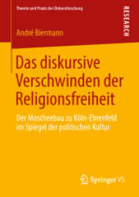 Das diskursive Verschwinden der Religionsfreiheit : Der Moscheebau zu Köln-Ehrenfeld im Spiegel der politischen Kultur (Theorie und Praxis der Diskursforschung)