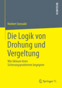 Die Logik von Drohung und Vergeltung : Wie Akteure ihren Sicherungsproblemen begegnen