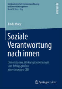 Soziale Verantwortung nach innen : Dimensionen, Wirkungsbeziehungen und Erfolgsgrößen einer internen CSR (Marktorientierte Unternehmensführung und Internetmanagement)