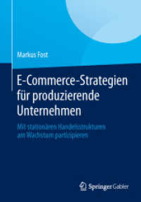 E-Commerce-Strategien für produzierende Unternehmen : Mit stationären Handelsstrukturen am Wachstum partizipieren