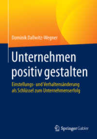 Unternehmen positiv gestalten : Einstellungs- und Verhaltensänderung als Schlüssel zum Unternehmenserfolg