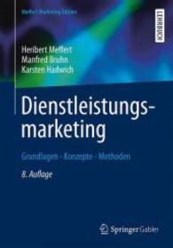 Dienstleistungsmarketing : Grundlagen - Konzepte - Methoden. Mit online files / update (Meffert Marketing Edition)